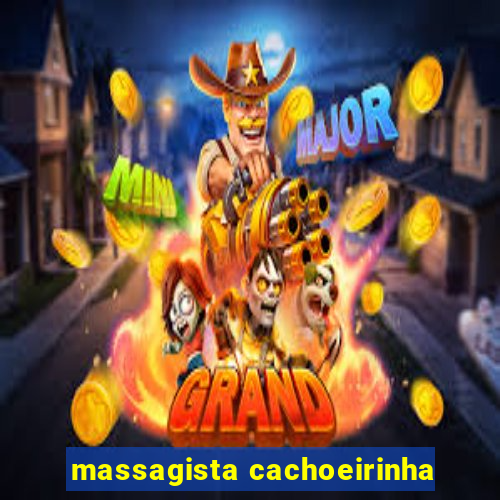 massagista cachoeirinha